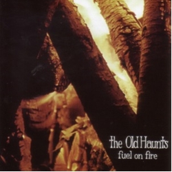 Old Haunts Fuel On Fire VINYL LP
