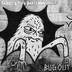 Danny & The Darleans Bug Out VINYL LP