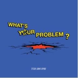 Side Eyes What's Your Problem VINYL LP