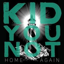 Kid You Not Home Again VINYL LP