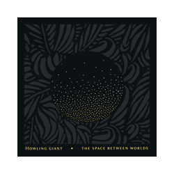 Howling Giant Space Between Worlds VINYL LP