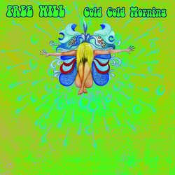 Free Will Cold Cold Morning VINYL LP
