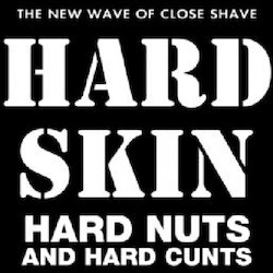 Hard Skin Hard Nuts And Hard Cunts Vinyl LP