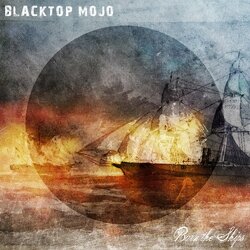Blacktop Mojo Burn The Ships Vinyl 2 LP