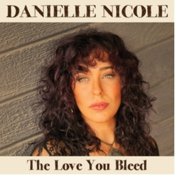 Danielle Nicole Love You Bleed VINYL LP