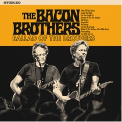 Bacon Brothers Ballad Of The Brothers VINYL LP
