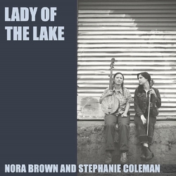 Nora; Stephanie Coleman Brown Lady Of The Lake VINYL LP