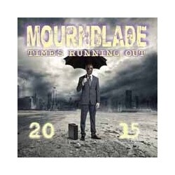 Mournblade Time's Running Out - 2015 Vinyl LP