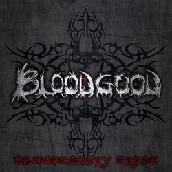 Bloodgood Dangerously Close VINYL LP