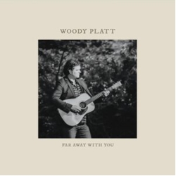 Woody Platt Far Away With You BLUE VINYL LP