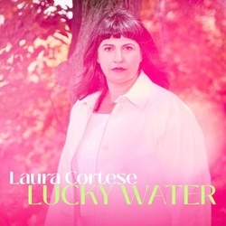 Laura Cortese Lucky Water LP