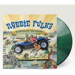 Robbie Fulks Bluegrass Vacation (Blue Green Vinyl) VINYL LP