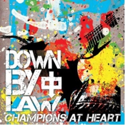 Down By Law Champions At Heart VINYL LP
