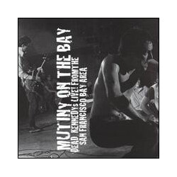 Dead Kennedys Mutiny On The Bay [Live From The San Francisco Bay Area]