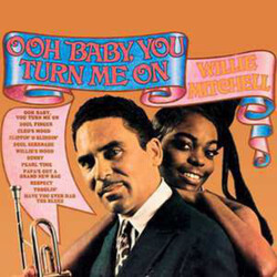 Willie Mitchell Ooh Baby You Turn Me On Vinyl LP