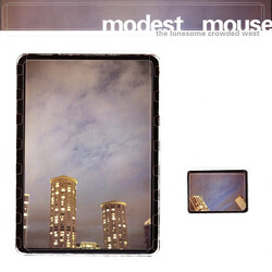 Modest Mouse The Lonesome Crowded West VINYL 2 LP