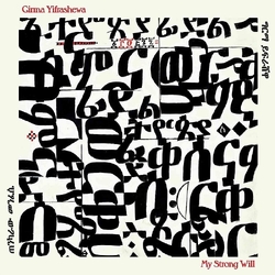 Girma Yifrashewa Girma Yifrashewa: My Strong Will 2 VINYL LP