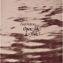 Ariel Kalma Open Like A Flute Vinyl 2 LP