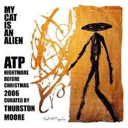My Cat Is An Alien Atp: Nightmare Before Christmas 2006 Curated By Thurston Moore VINYL LP