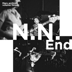 Mars Mars Archives Volume Three: N.N. End Vinyl LP
