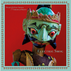 Dwarfs Of East Agouza; Chris Corsano & Bill Orcutt Electric Smog VINYL LP