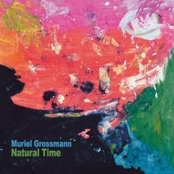 Muriel Grossmann Natural Time (2 LP) VINYL LP