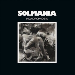 Solmania Highdrophobia VINYL LP