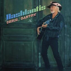 Chris Gantry Nashlantis VINYL LP