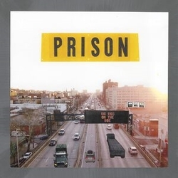 Prison Big Rigs On The Bqe VINYL LP