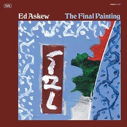 Ed Askew Final Painting VINYL LP