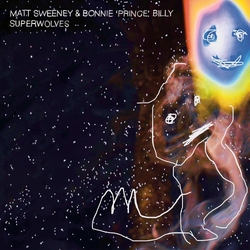 Matt & Bonnie Prince Billy Sweeney Superwolves VINYL LP