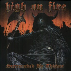High On Fire Surrounded By Thieves Vinyl LP
