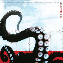 Electric Six I Shall Exterminate Everything Around Me That Restricts Me From Being The Master LIMITED 2 VINYL LP