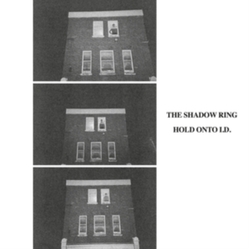 Shadow Ring Hold Onto I.D. VINYL LP