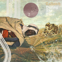 Ta'Raach During Xhe Time VINYL LP