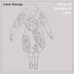 Inara George Songs Of Douglass & Littell WHITE VINYL LP