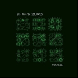 Writhing Squares Mythology GREEN VINYL LP