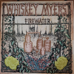 Whiskey Myers Firewater - 10th Anniversary Edition Translucent Orange Vinyl LP
