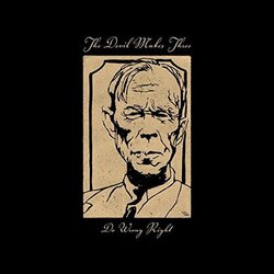 Devil Makes Three Do Wrong Right Vinyl LP