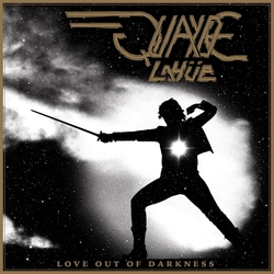 Quayde Lahue Love Out Of Darkness VINYL LP