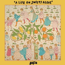 Josie Life On Sweets Alone VINYL LP