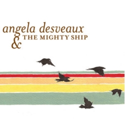 Angela Desveaux Mighty Ship VINYL LP