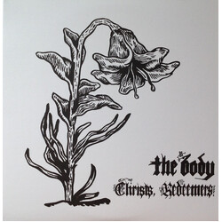 The Body (3) Christs, Redeemers Vinyl