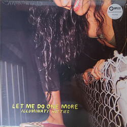 Illuminati Hotties Let Me Do One More COLOR VINYL LP