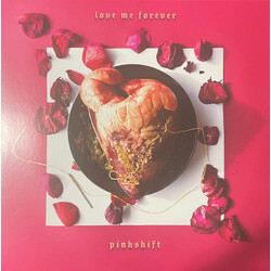Pinkshift Love Me Forever VINYL LP