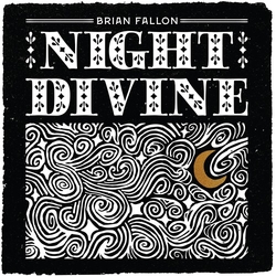 Brian Fallon Night Divine VINYL LP