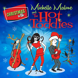Michelle Malone Christmas With Michelle Malone & The Hot Toddies VINYL LP