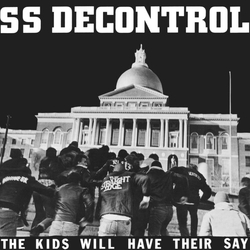 Ss Decontrol Kids Will Have Their Say TRUST EDITION VINYL LP