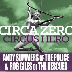 Circa Zero Circus Hero Vinyl LP