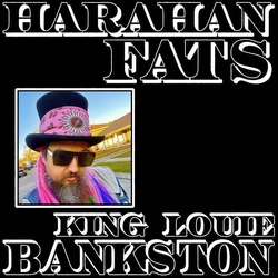 King Louie Bankston Harahan Fats VINYL LP